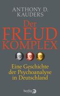 Anthony D. Kauders: Der Freud-Komplex ★★