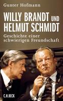 Gunter Hofmann: Willy Brandt und Helmut Schmidt 
