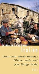 Lesereise Kulinarium Italien - Oliven, Wein und jede Menge Pasta