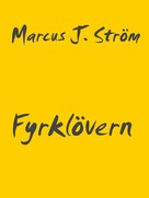 Marcus J. Ström: Fyrklövern 