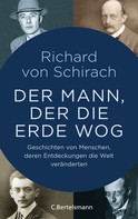 Richard von Schirach: Der Mann, der die Erde wog ★★★★