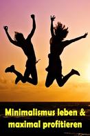 Jill Jacobsen: Minimalismus leben & maximal profitieren ★★★★★