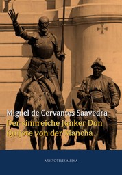 Der sinnreiche Junker Don Quijote von der Mancha - Beide Bände in vollständiger Ausgabe