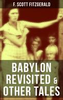 F. Scott Fitzgerald: BABYLON REVISITED & OTHER TALES 