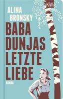 Alina Bronsky: Baba Dunjas letzte Liebe ★★★★★