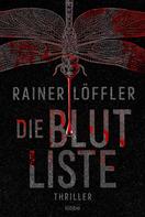 Rainer Löffler: Die Blutliste ★★★★