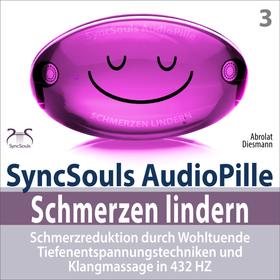 Schmerzen Lindern - Schmerzreduktion durch Wohltuende Tiefenentspannungstechniken und Klangmassage in 432 HZ - SyncSouls AudioPille
