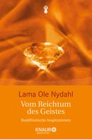 Lama Ole Nydahl: Vom Reichtum des Geistes ★★★