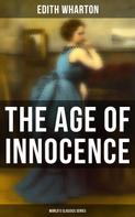 Edith Wharton: The Age of Innocence (World's Classics Series) 