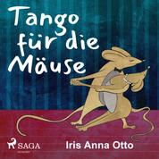 Tango für die Mäuse