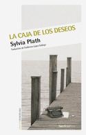 Sylvia Plath: La caja de los deseos 