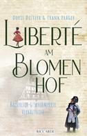 Doris Distler: Liberté am Blomenhof 