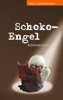Petra Scheuermann: Schoko-Engel 