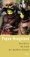Rasso Knoller: Lesereise Papua-Neuguinea ★★★★★