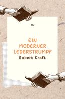 Robert Kraft: Ein moderner Lederstrumpf 