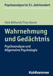 Wahrnehmung und Gedächtnis - Psychoanalyse und Allgemeine Psychologie