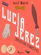 José Martí: Lucía Jerez (Amistad funesta) 