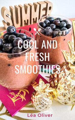 Cool and Fresh Smoothies
