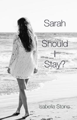 Sarah - Should I Stay?