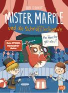 Sven Gerhardt: Mister Marple und die Schnüfflerbande - Ein Hamster gibt alles! ★★★★★