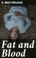 S. Weir Mitchell: Fat and Blood 