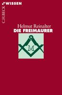 Helmut Reinalter: Die Freimaurer ★★★★
