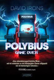 POLYBIUS - GAME OVER - Horrorthriller