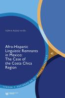 Norma Rosas Mayén: Afro-Hispanic Linguistic Remnants in Mexico 