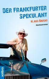 Der Frankfurter Spekulant - Abenteuerroman