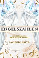Emonora Brevil: Engelszahlen – die verborgenen Botschaften der Engel 