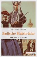 Ralf Dorweiler: Badische Blutsbrüder ★★★★