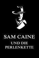 Jürgen Beck: Sam Caine und die Perlenkette 
