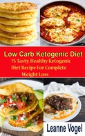 Leanne Vogel: Low Carb Ketogenic diet Recipe 