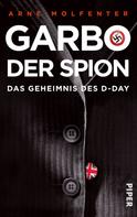 Arne Molfenter: Garbo, der Spion ★★★★