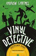 Andrew Cartmel: The Vinyl Detective - Victory Disc 