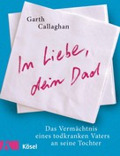 Garth Callaghan: In Liebe, dein Dad ★★★★★