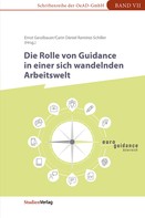 Ernst Gesslbauer: Die Rolle von Guidance in einer sich wandelnden Arbeitswelt 