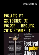 Association Le 122: Polars et histoires de police : Recueil 2018 