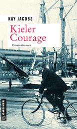 Kieler Courage - Kriminalroman