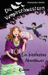 Die Vampirschwestern (Band 2) – Ein bissfestes Abenteuer - Lustiges Fantasybuch für Vampirfans