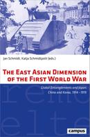 Jan Schmidt: The East Asian Dimension of the First World War 