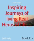 seshu cheera: Inspiring Journeys of living Real Heros of life..... 
