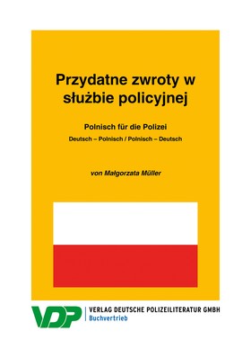 Polnisch für die Polizei / Przydatne zwroty w służbie policyjnej