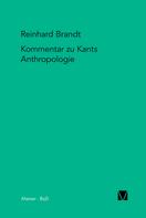 Reinhard Brandt: Kritischer Kommentar zu Kants Anthropologie in pragmatischer Hinsicht (1798) 