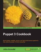 John Arundel: Puppet 3 Cookbook 