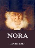 Henrik Ibsen: Nora oder ein Puppenheim 