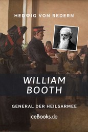 William Booth - General der Heilsarmee