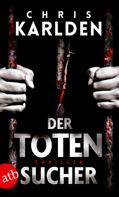 Chris Karlden: Der Totensucher ★★★★