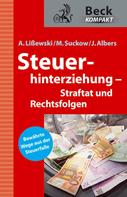 Arne Lißewski: Steuerhinterziehung – Straftat und Rechtsfolgen ★