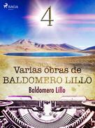 Baldomero Lillo: Varias obras de Baldomero Lillo IV 